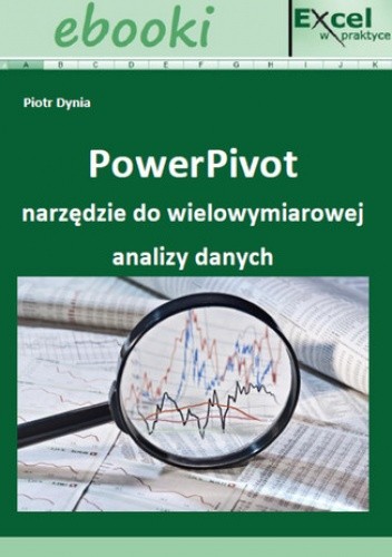 PowerPivot narzędzie do wielowymiarowej analizy danych