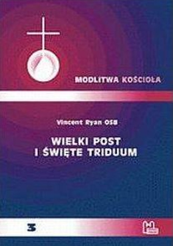 Wielki Post i Święte Triduum