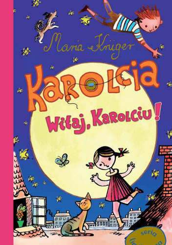 Karolcia Witaj Karolciu seria limitowana