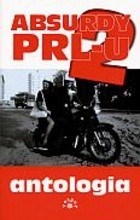 Absurdy PRL-u 2. Antologia