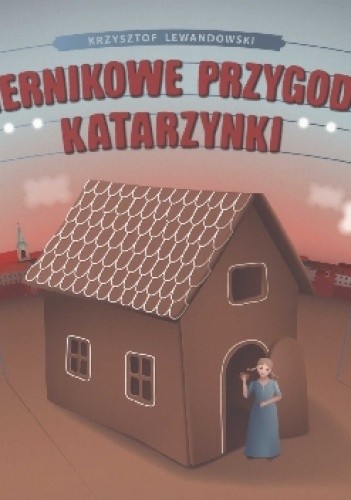 Piernikowe przygody Katarzynki