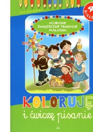 Ulubione świąteczne tradycje malucha. Koloruję i ćwiczę pisanie
