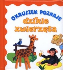 Okruszek poznaje dzikie zwierzęta