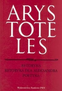 Retoryka. Retoryka dla Aleksandra. Poetyka