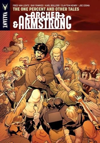 Archer & Armstrong Vol 7: The One Percent and Other Tales