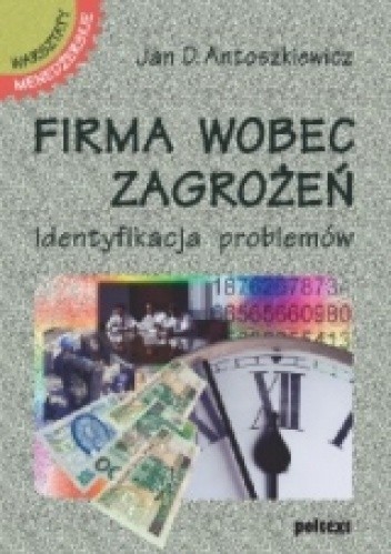 Firma wobec zagrożeń. Identyfikacja problemów