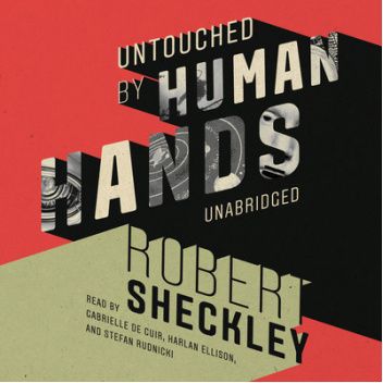 Untouched by Human Hands