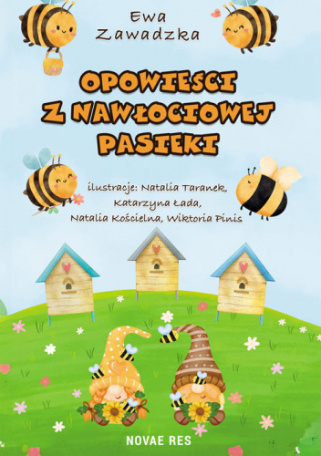 Opowieści z Nawłociowej Pasieki