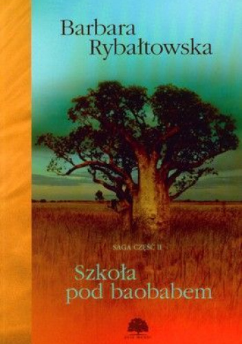 Szkoła pod baobabem Saga Część 2