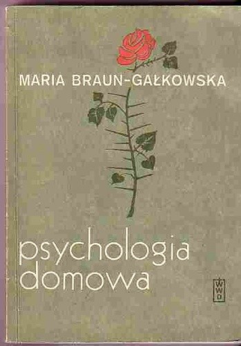 Psychologia domowa (Małżeństwo - dzieci -rodzina)