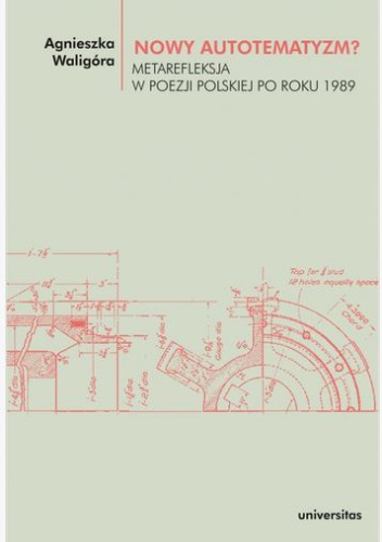 Nowy autotematyzm? Metarefleksja w poezji polskiej po roku 1989