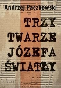 Trzy twarze Józefa Światły