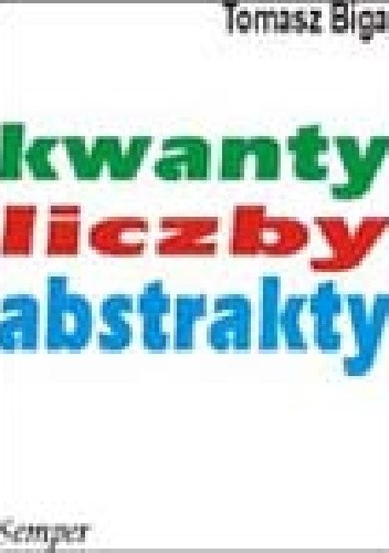 Kwanty, liczby, abstrakty