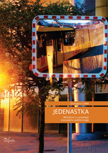 JEDENASTKA. Miniatury z socjologii transportu publicznego