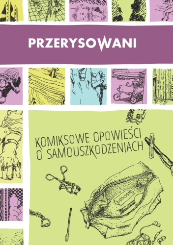 Przerysowani. Komiksowe opowieści o samouszkodzeniach