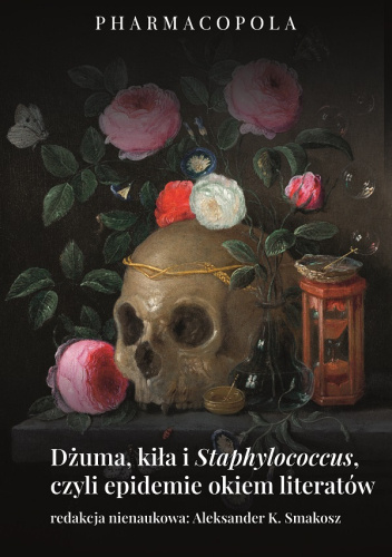 Dżuma, kiła i Staphylococcus, czyli epidemie okiem literatów