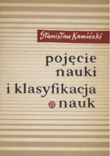 Pojęcie nauki i klasyfikacja nauk