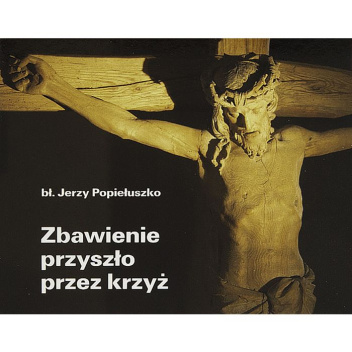 Zbawienie przyszło przez krzyż Perełka 231