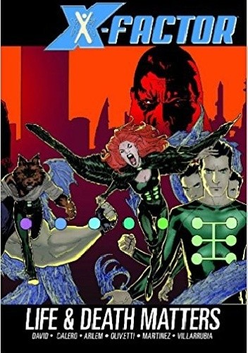 X-Factor. Volume 2: Life and Death Matters