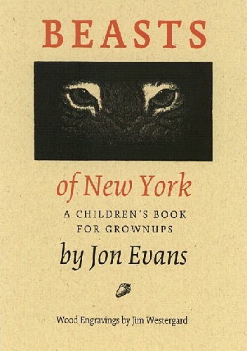 Beasts of New York. A children's book for grown-ups