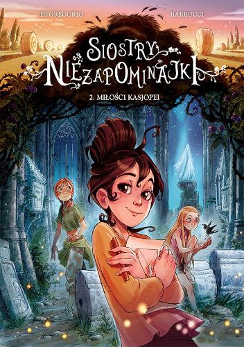 Siostry Niezapominajki: 2. Miłości Kasjopei