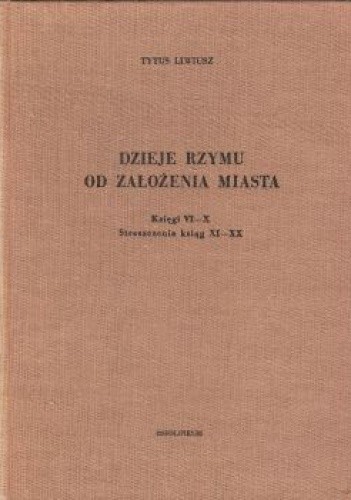 Dzieje Rzymu od założenia miasta: księgi VI-X