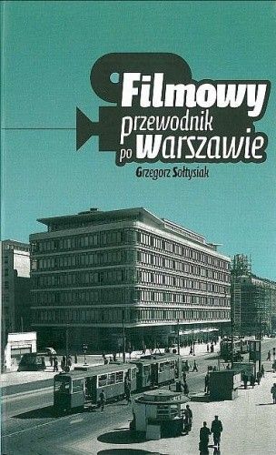Filmowy przewodnik po Warszawie