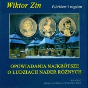 Opowiadania najkrótsze o ludziach nader różnych