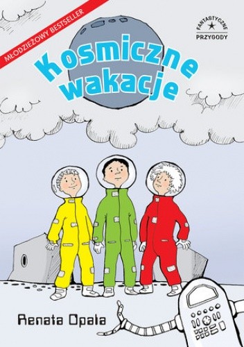 Fantastyczne przygody. Kosmiczne wakacje
