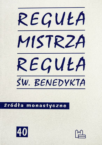 Reguła Mistrza. Reguła św. Benedykta