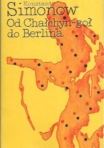 Od Chałchyn-goł do Berlina