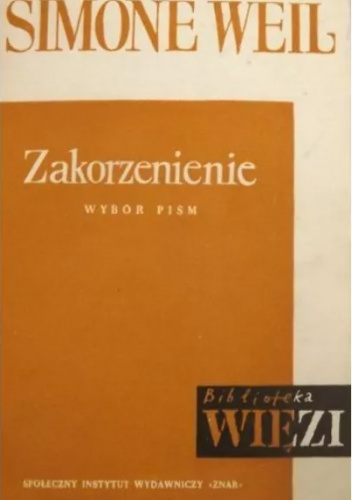 Zakorzenienie i inne fragmenty. Wybór pism