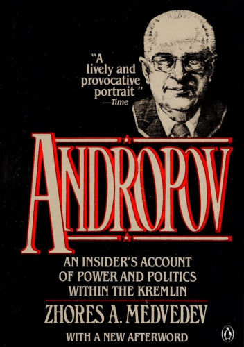 Andropov: An Insider's Account of Power and Politics Within the Kremlin
