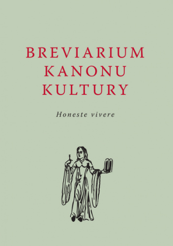 Breviarium Kanonu Kultury. Honeste vivere