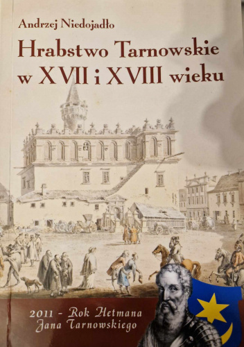 Hrabstwo Tarnowskie w XVII i XVIII wieku