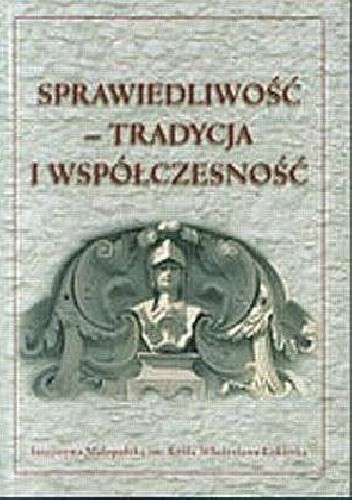 Sprawiedliwość - tradycja i współczesność