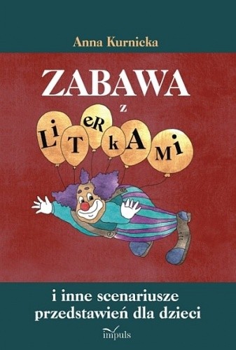 Zabawa z literkami i inne scenariusze przedstawień dla dzieci