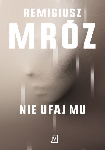 Nie ufaj mu