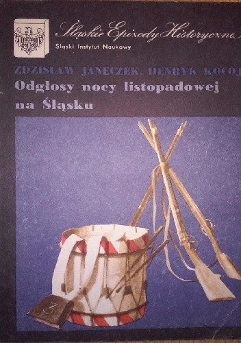 Odgłosy nocy listopadowej na Śląsku