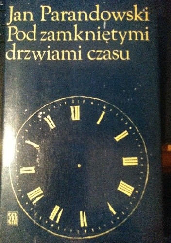Za zamkniętymi drzwiami czasu
