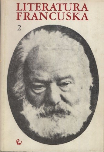 Literatura francuska. Tom 2 - XIX i XX wiek