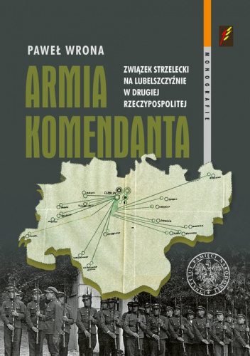 Armia Komendanta Związek Strzelecki na Lubelszczyźnie w II Rzeczypospolitej