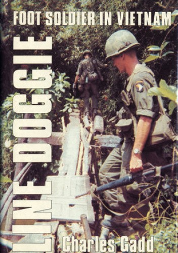 Line Doggie: Foot Soldier in Vietnam