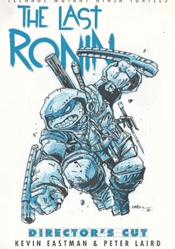 Teenage Mutant Ninja Turtles: The Last Ronin Director's Cut