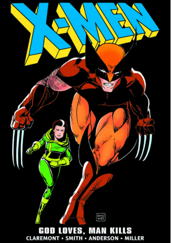 X-Men Epic Collection. God Loves, Man Kills