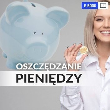 Oszczędzanie pieniędzy