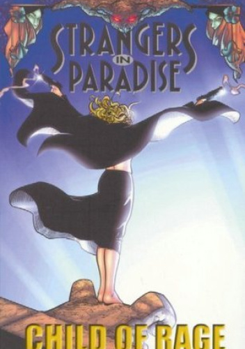 Strangers in Paradise, Volume 9: Child of rage