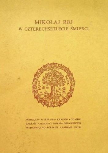 Mikołaj Rej w czterechsetlecie śmierci