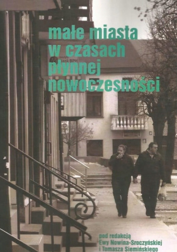Małe miasta w czasach płynnej nowoczesności