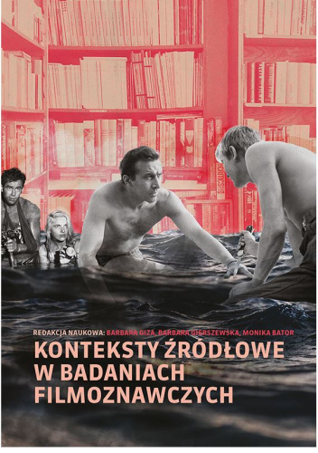 Konteksty źródłowe w badaniach filmoznawczych